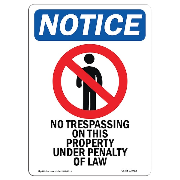 OSHA Notice Sign, 5" H, 3.5" W, No Trespassing On This Sign With Symbol, Portrait, 10PK
